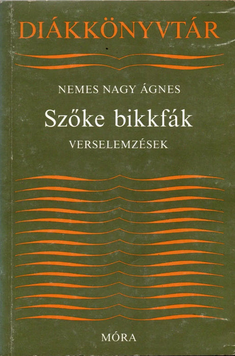 Szőke bikkfák - Oskola Antikvárium