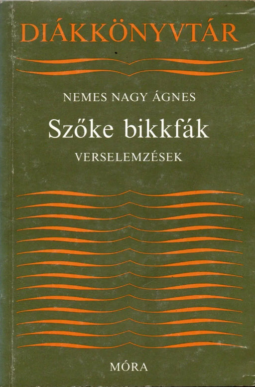 Szőke bikkfák - Oskola Antikvárium