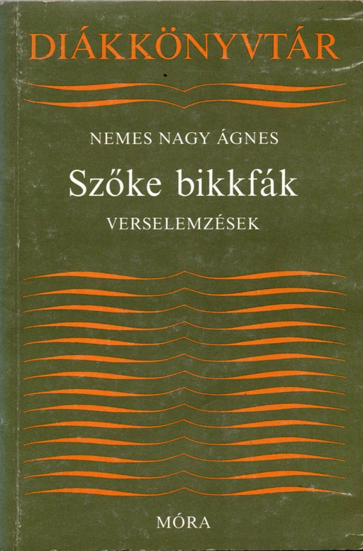Szőke bikkfák - Oskola Antikvárium