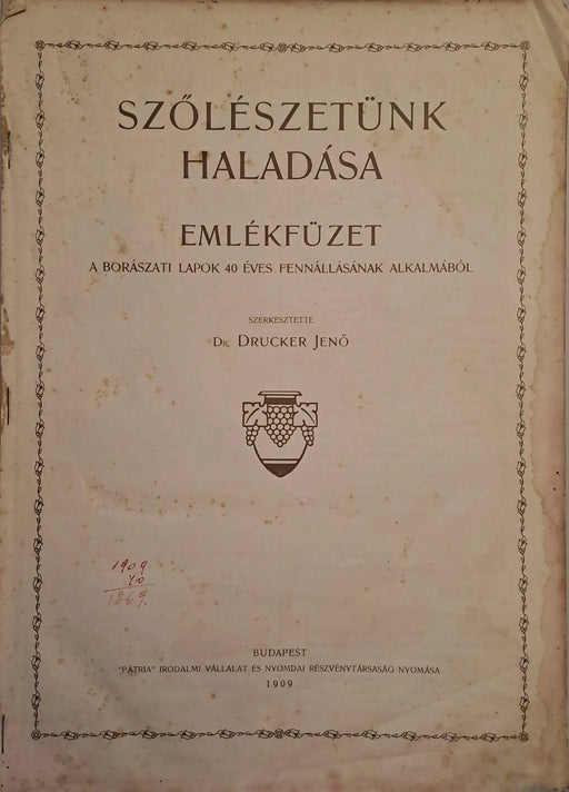 Szőlészetünk haladása - Oskola Antikvárium
