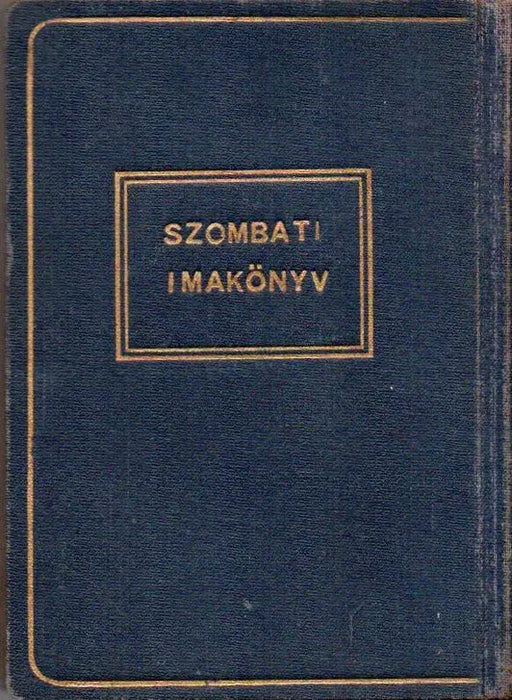 Szombati imakönyv - סְדּוּר לְשַׁבָּת - Oskola Antikvárium