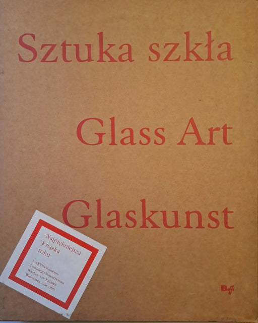 Sztuka szkla - Glass Art - Glaskunst - Oskola Antikvárium