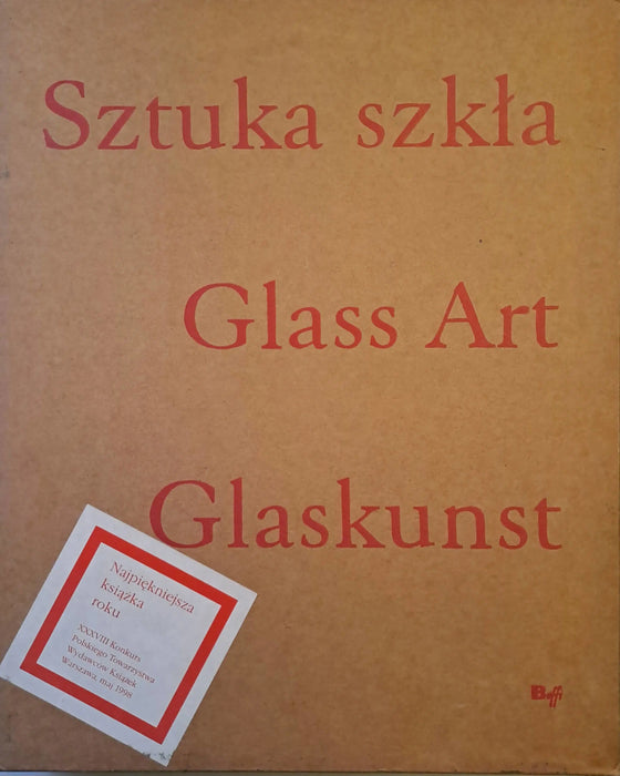 Sztuka szkla - Glass Art - Glaskunst - Oskola Antikvárium
