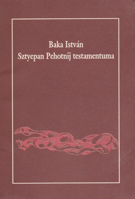 Sztyepan Pehotnij testamentuma - Oskola Antikvárium