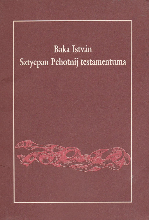 Sztyepan Pehotnij testamentuma - Oskola Antikvárium
