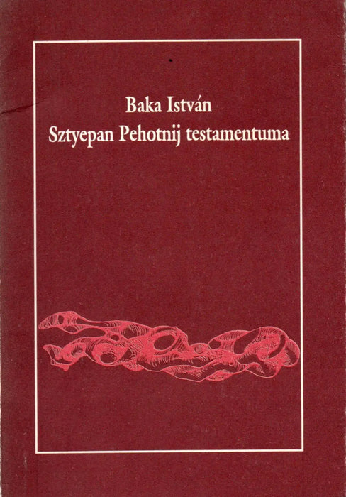 Sztyepan Pehotnij testamentuma - Oskola Antikvárium