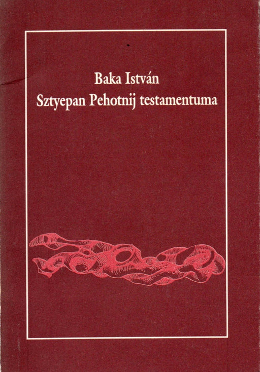 Sztyepan Pehotnij testamentuma - Oskola Antikvárium