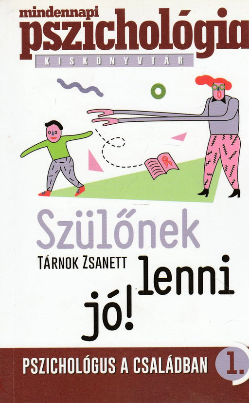 Szülőnek lenni jó! - Oskola Antikvárium