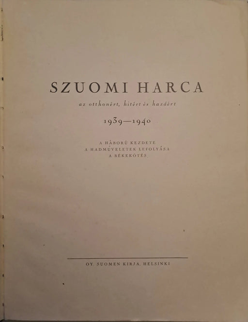 Szuomi harca az otthonért, hitért és hazáért 1939 - 1940 - Oskola Antikvárium