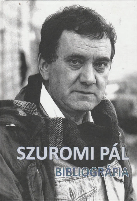 Szuromi Pál bibliográfia - Oskola Antikvárium