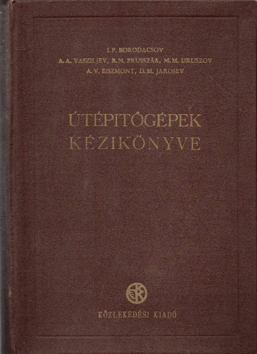 Útépítőgépek kézikönyve