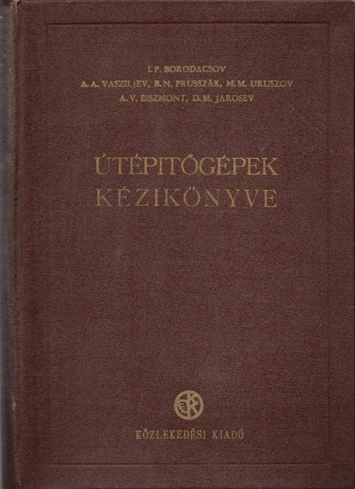 Útépítőgépek kézikönyve
