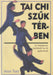 Tai Chi szűk térben - Oskola Antikvárium
