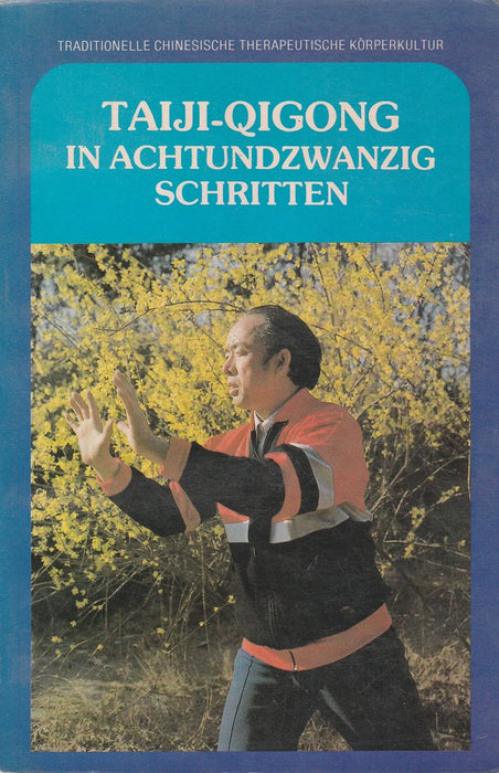 Taiji - Qigong in Achtundzwanzig Schritten - Oskola Antikvárium