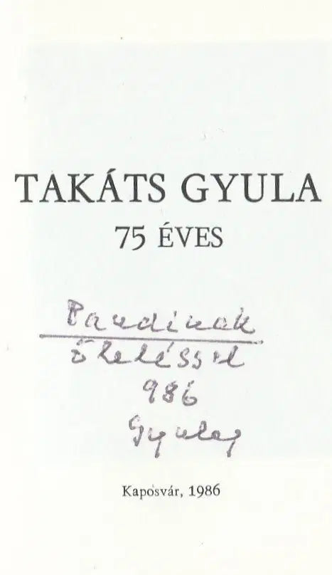 Takáts Gyula 75 éves - Oskola Antikvárium