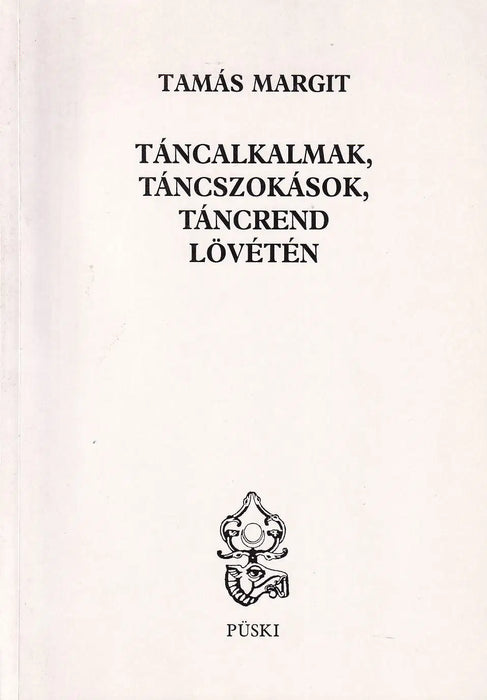 Táncalkalmak, táncszokások, táncrend Lövétén - Oskola Antikvárium