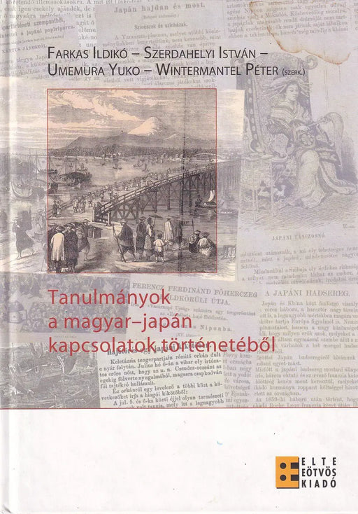 Tanulmányok a magyar - japán kapcsolatok történetéből - Oskola Antikvárium