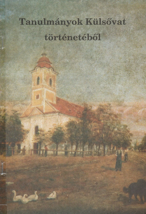 Tanulmányok Külsővat történetéből - Oskola Antikvárium