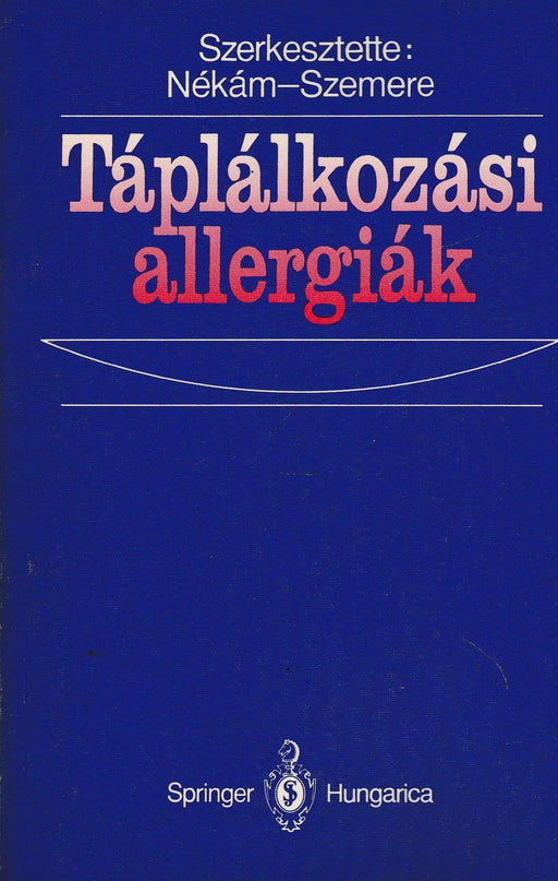 Táplálkozási allergiák - Oskola Antikvárium