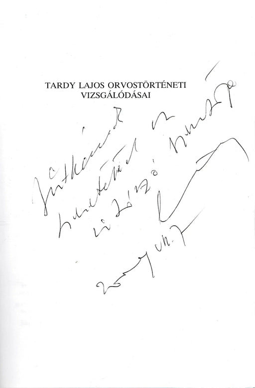 Tardy Lajos orvostörténeti vizsgálódásai - Oskola Antikvárium
