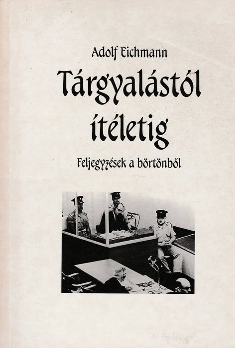 Tárgyalástól ítéletig - Oskola Antikvárium