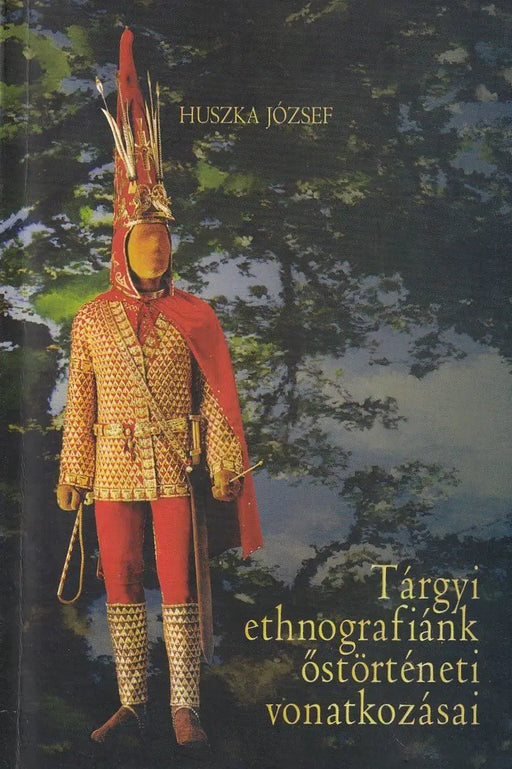 Tárgyi ethnografiánk őstörténeti vonatkozásai - Oskola Antikvárium