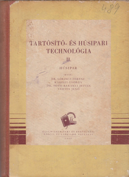 Tartósító - és húsipari technológia I - III. - Oskola Antikvárium