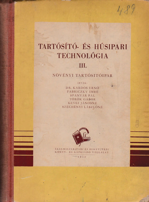 Tartósító - és húsipari technológia I - III. - Oskola Antikvárium