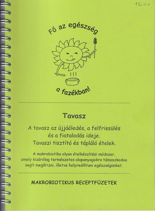 Tavasz - Makrobiotikus receptfüzetek - Oskola Antikvárium