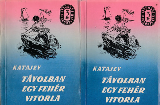 Távolban egy fehér vitorla I - II. - Oskola Antikvárium