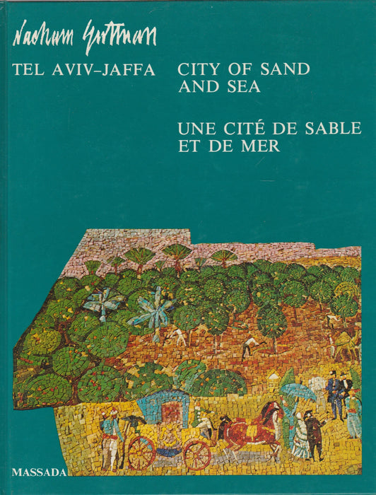 Tel Aviv - Jaffa - City of Sand and Sea - Une Cité de Sable et de Mer - Oskola Antikvárium