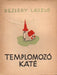 Templomozó káté - Oskola Antikvárium