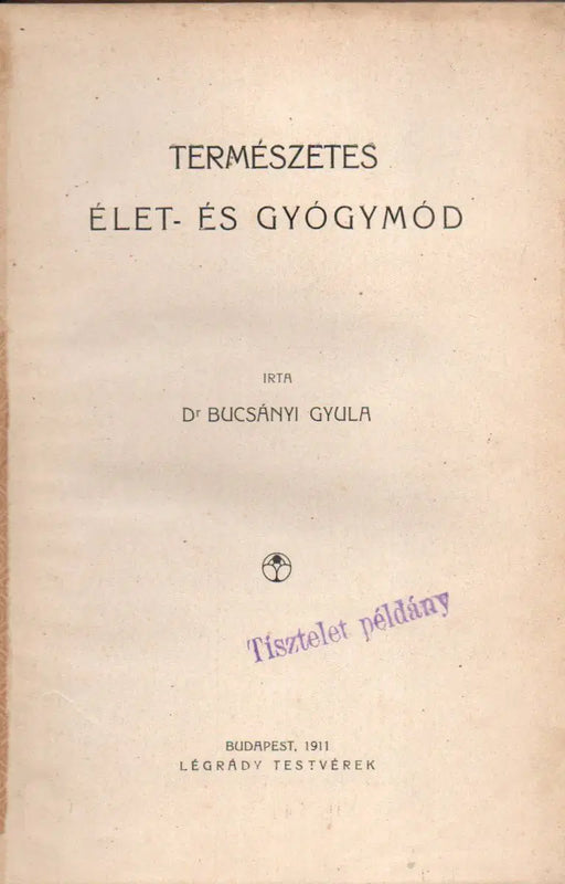 Természetes élet - és gyógymód - Oskola Antikvárium