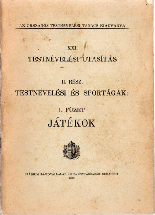 Testnevelési utasítás II. - Testnevelési és sportágak 1 - 10. - Oskola Antikvárium