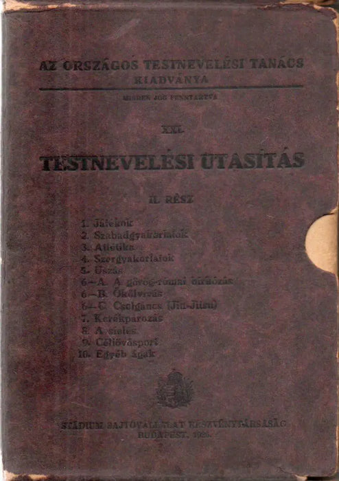 Testnevelési utasítás II. - Testnevelési és sportágak 1 - 10. - Oskola Antikvárium