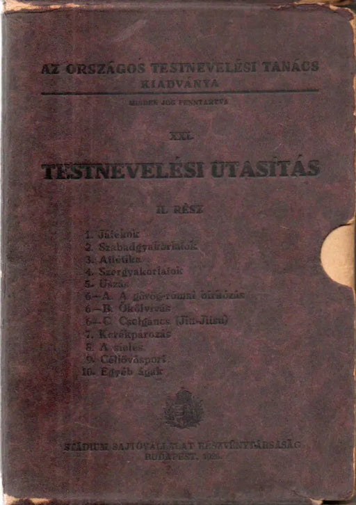 Testnevelési utasítás II. - Testnevelési és sportágak 1 - 10. - Oskola Antikvárium
