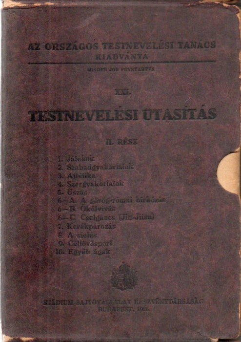 Testnevelési utasítás II. - Testnevelési és sportágak 1 - 10. - Oskola Antikvárium
