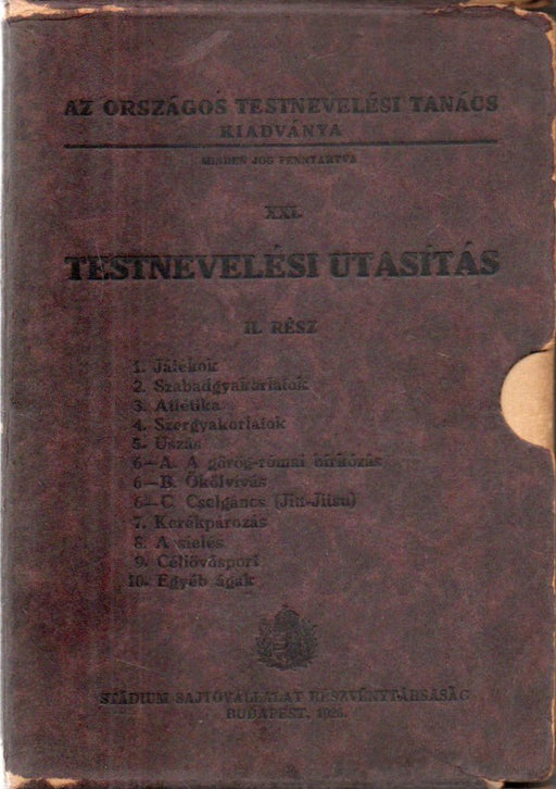 Testnevelési utasítás II. - Testnevelési és sportágak 1 - 10. - Oskola Antikvárium