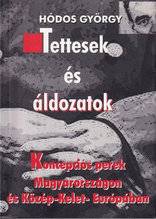Tettesek és áldozatok - Oskola Antikvárium