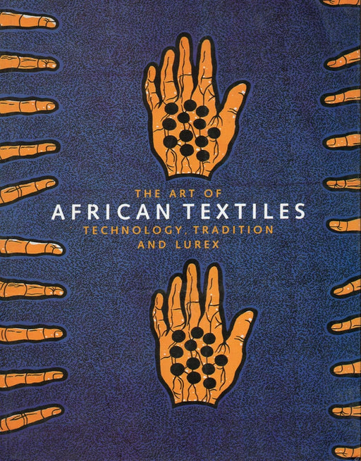 The Art of African Textiles - Oskola Antikvárium