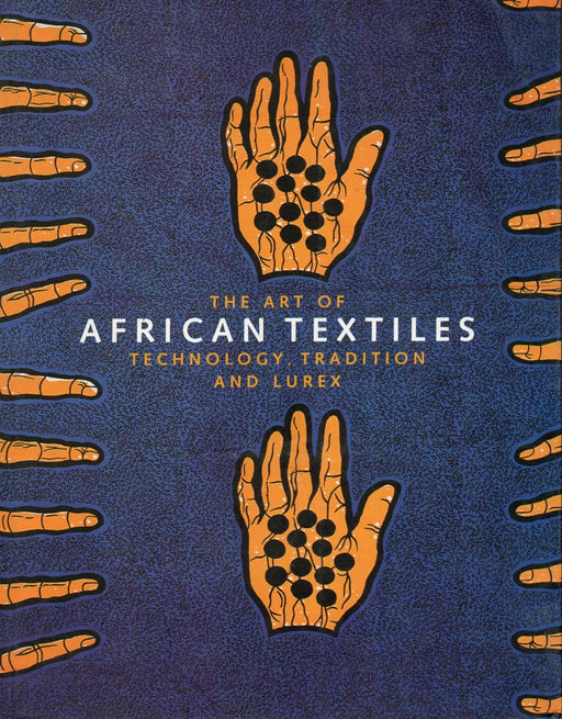 The Art of African Textiles - Oskola Antikvárium