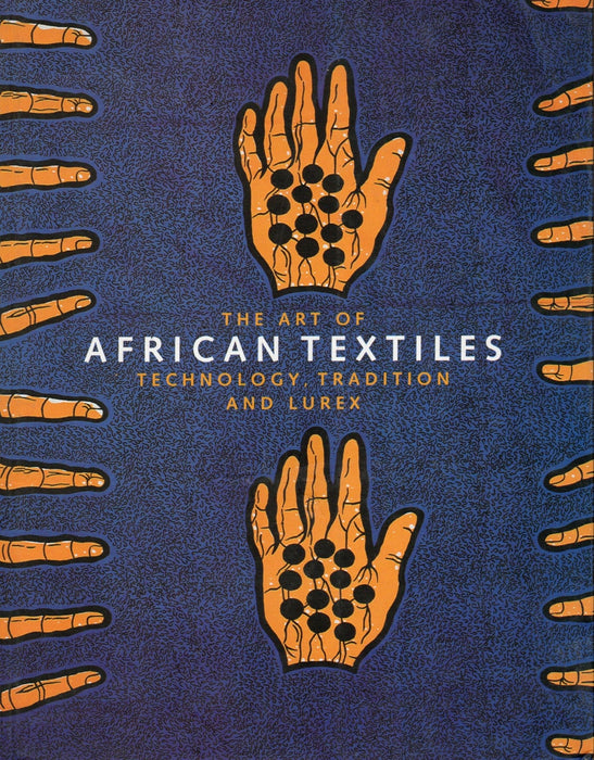 The Art of African Textiles - Oskola Antikvárium