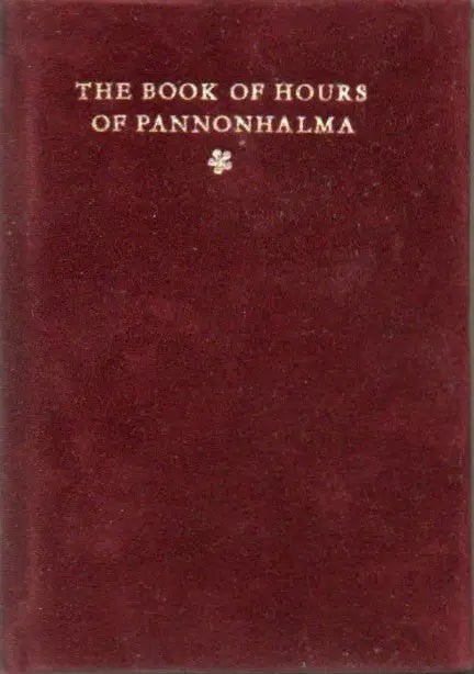 The Book of Hours of Pannonhalma I - II. - Oskola Antikvárium