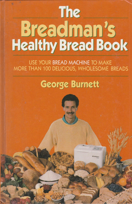 The Breadman's Healthy Bread Book - Oskola Antikvárium