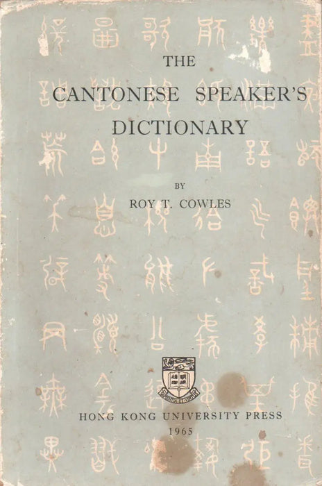 The Cantonese Speaker's Dictionary - Oskola Antikvárium