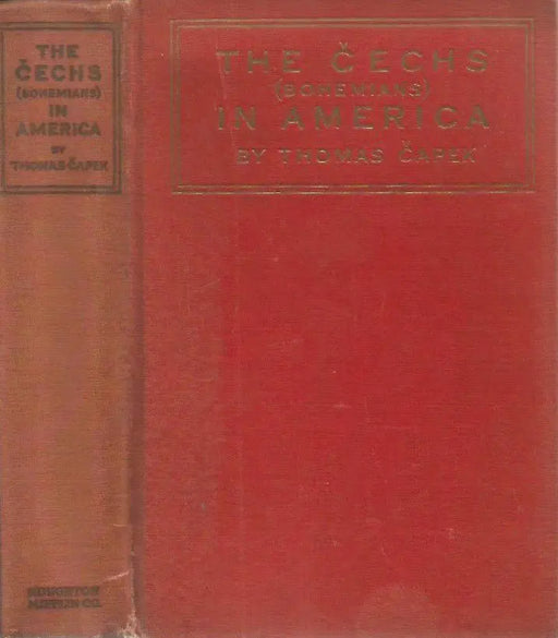 The Cechs (Bohemians) in America - Oskola Antikvárium