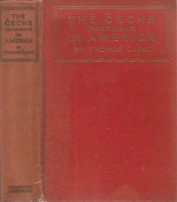 The Cechs (Bohemians) in America - Oskola Antikvárium