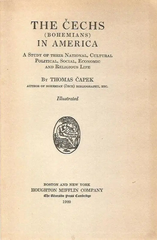 The Cechs (Bohemians) in America - Oskola Antikvárium