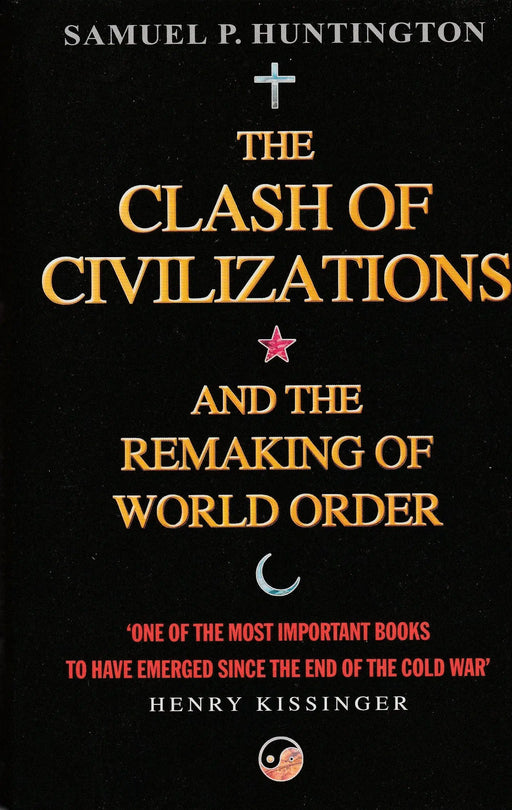 The Clash of Civilizations and the Remaking of World Order - Oskola Antikvárium