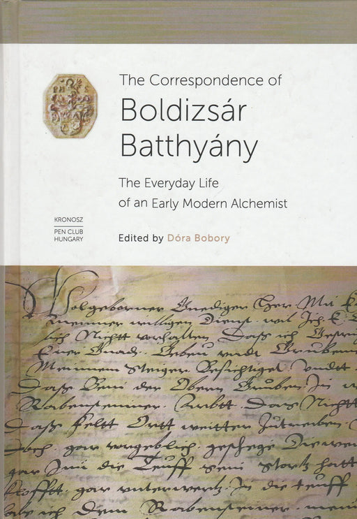 The Correspondence of Boldizsár Batthyány - Oskola Antikvárium